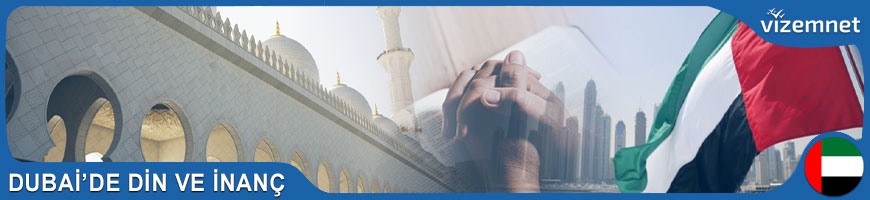 Dubai'de Din ve İnanç