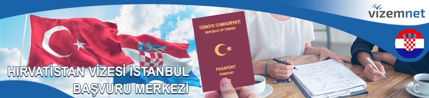 Hırvatistan Vizesi İstanbul Başvuru