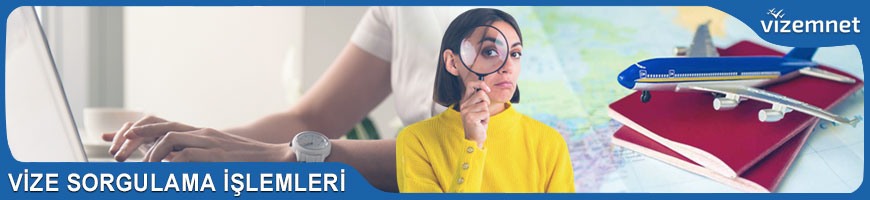Vize Sorgulama İşlemleri Vize Sorgulama İşlemleri