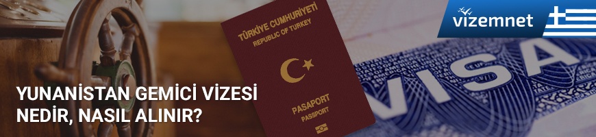 Yunanistan Gemiciler ve Görevli Havayolu Personeli Vizesi Yunanistan Gemiciler ve Görevli Havayolu Personeli Vizesi