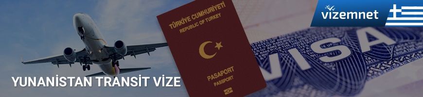 Yunanistan Transit Vize Yunanistan Transit Vize