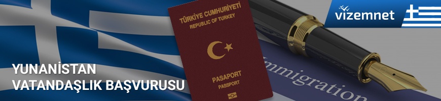Yunanistan Vatandaşlık Başvurusu Yunanistan Vatandaşlık Başvurusu