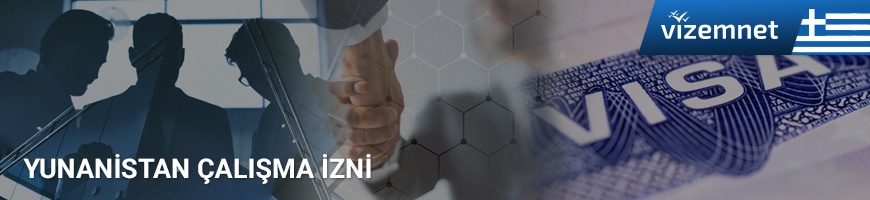 Yunanistan Çalışma İzni Yunanistan Çalışma İzni