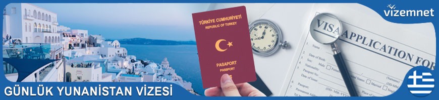 Günlük Yunanistan Vizesi Günlük Yunanistan Vizesi
