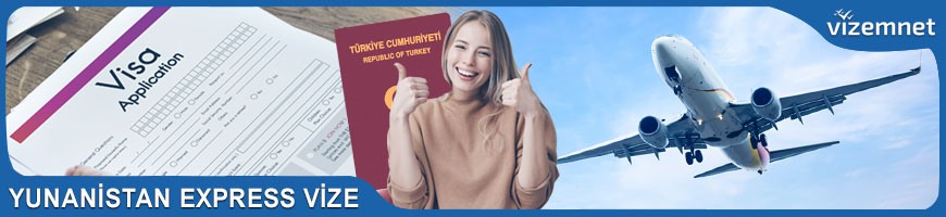 Yunanistan Express Vize Yunanistan Express Vize